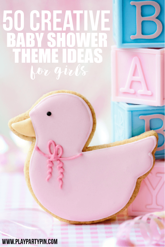 50  Girl Baby Shower Themes  Play.Party.Plan